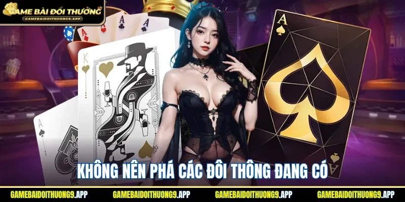 Không nên phá các đôi thông bạn đang sở hữu