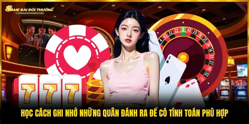 Hội viên nắm bắt quân đã xuất hiện để biết được đối phương còn bài gì