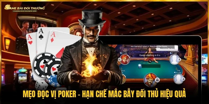 Mẹo đọc vị Poker