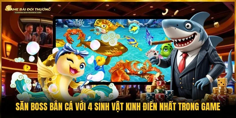 săn boss bắn cá