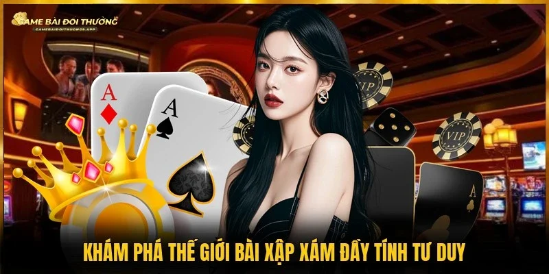 Mậu binh là game trí tuệ đầy cuốn hút