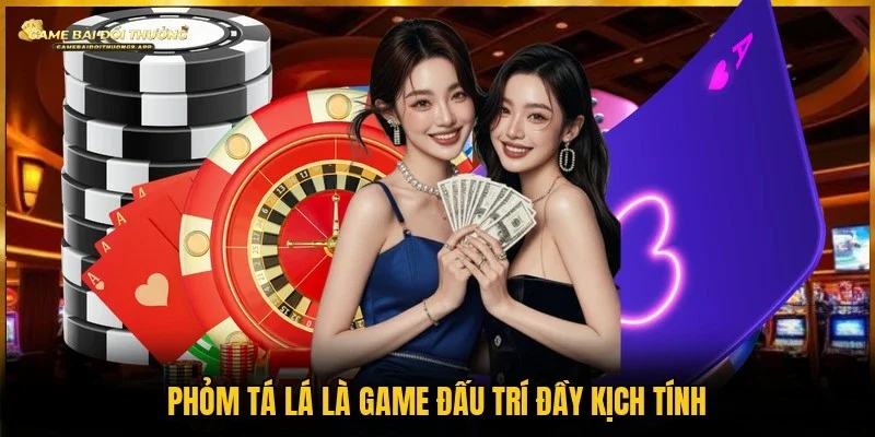 Game Phỏm đấu trí đặc sắc được săn đón