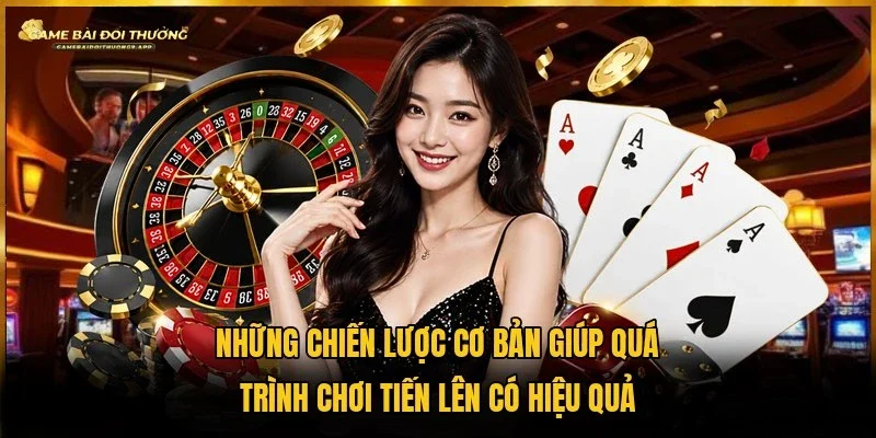 Chiến lược từ cao thủ giúp quá trình giải trí trở lên tiện ích và hiệu quả hơn