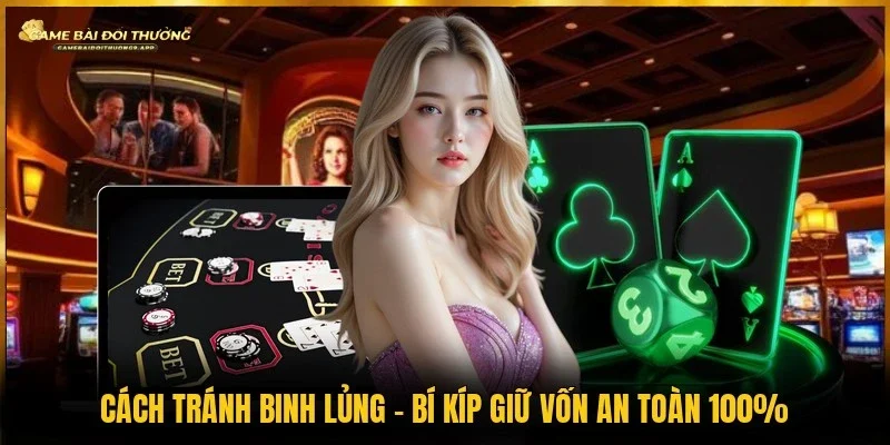 Cách tránh binh lủng