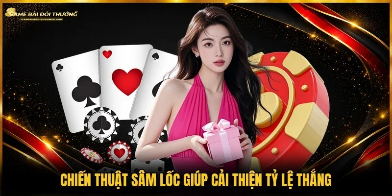 Chiến thuật sâm lốc nâng cao khả năng kiểm soát