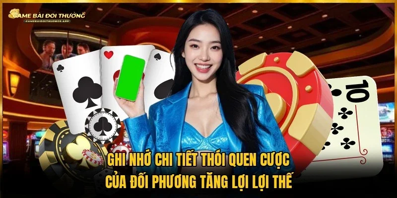 Theo dõi để nắm bắt thói quen của đối thủ