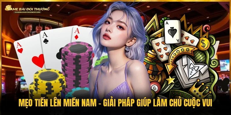 Mẹo tiến lên miền Nam